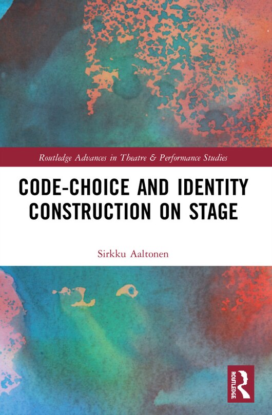 Front cover_Code-Choice and Identity Construction on Stage