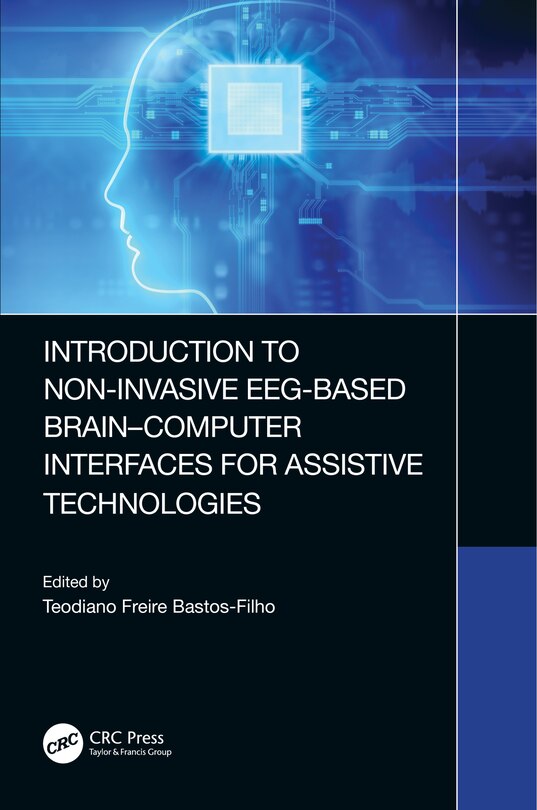 Front cover_Introduction To Non-invasive Eeg-based Brain-computer Interfaces For Assistive Technologies