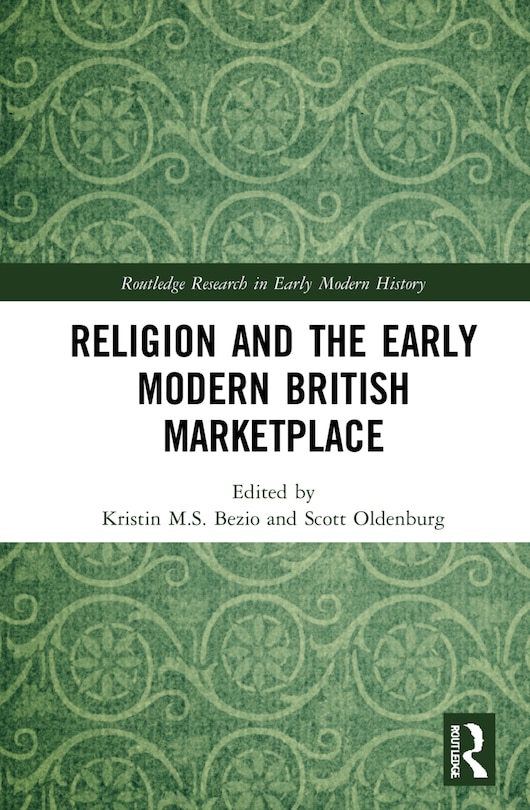 Couverture_Religion And The Early Modern British Marketplace