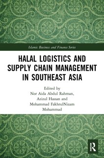 Front cover_Halal Logistics and Supply Chain Management in Southeast Asia