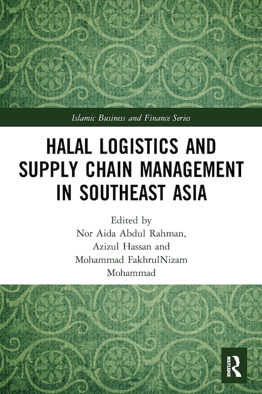 Front cover_Halal Logistics and Supply Chain Management in Southeast Asia