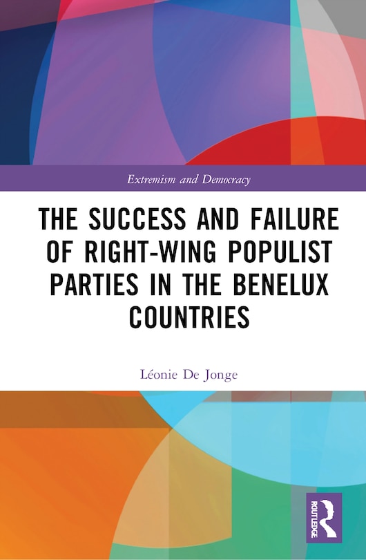 Front cover_The Success and Failure of Right-Wing Populist Parties in the Benelux Countries