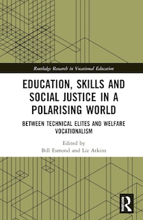 Front cover_Education, Skills And Social Justice In A Polarising World