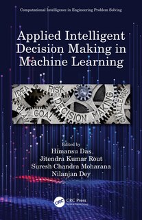 Front cover_Applied Intelligent Decision Making In Machine Learning