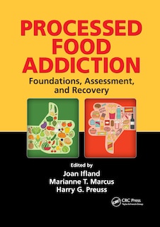 Processed Food Addiction: Foundations, Assessment, And Recovery