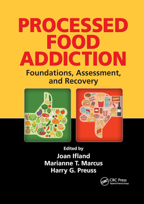 Processed Food Addiction: Foundations, Assessment, And Recovery