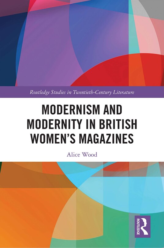 Front cover_Modernism And Modernity In British Women's Magazines