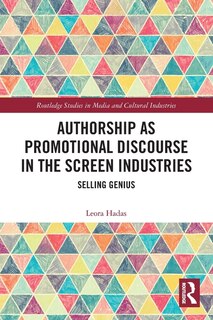 Couverture_Authorship as Promotional Discourse in the Screen Industries