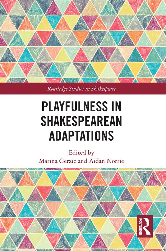 Front cover_Playfulness in Shakespearean Adaptations