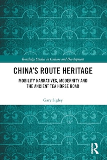 Front cover_China's Route Heritage