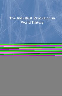 Front cover_The Industrial Revolution in World History