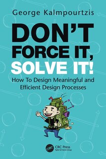Front cover_Don't Force It, Solve It!