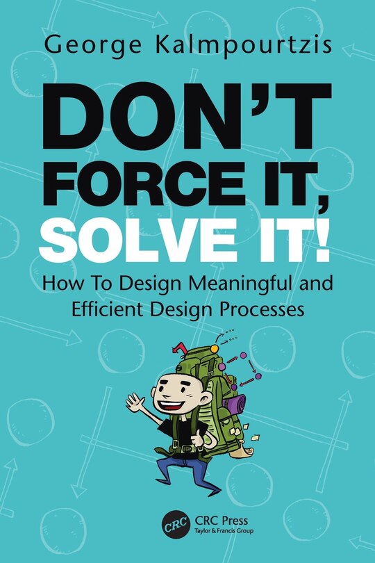 Front cover_Don't Force It, Solve It!
