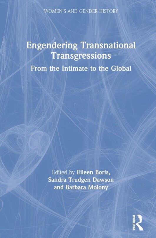 Front cover_Engendering Transnational Transgressions