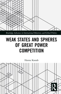 Front cover_Weak States and Spheres of Great Power Competition