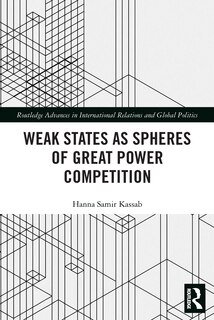 Front cover_Weak States and Spheres of Great Power Competition