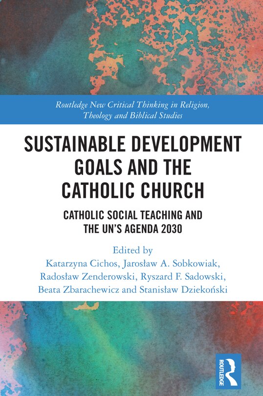 Sustainable Development Goals And The Catholic Church: Catholic Social ...