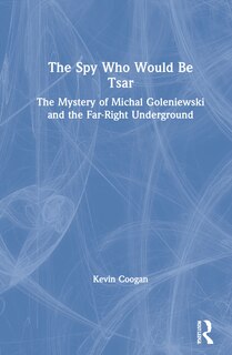 Front cover_The Spy Who Would Be Tsar