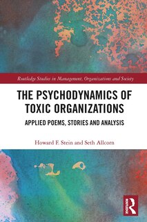 Couverture_Psychodynamics of Toxic Organizations
