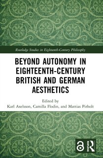 Front cover_Beyond Autonomy in Eighteenth-Century British and German Aesthetics
