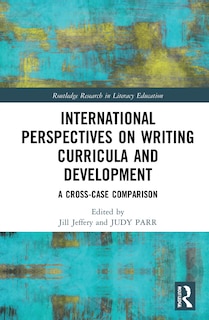 Front cover_International Perspectives On Writing Curricula And Development