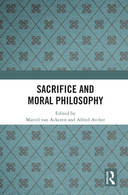 Front cover_Sacrifice and Moral Philosophy