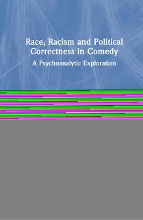 Couverture_Race, Racism And Political Correctness In Comedy