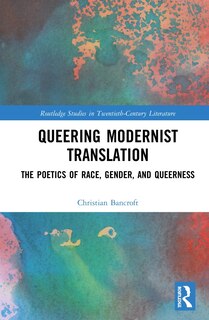 Front cover_Queering Modernist Translation