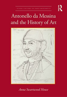 Front cover_Antonello da Messina and the History of Art