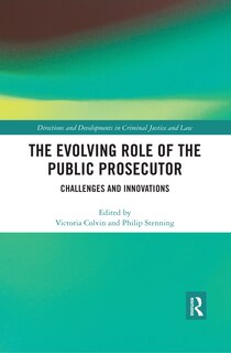 Front cover_The Evolving Role Of The Public Prosecutor
