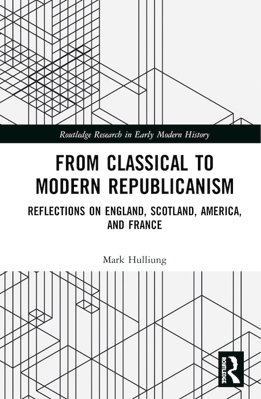 Front cover_From Classical To Modern Republicanism