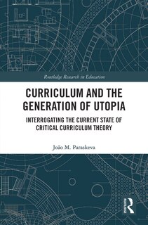 Front cover_Curriculum and the Generation of Utopia