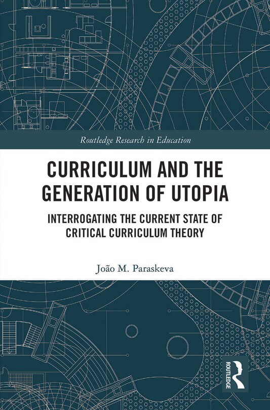 Front cover_Curriculum and the Generation of Utopia