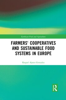 Front cover_Farmers' Cooperatives And Sustainable Food Systems In Europe