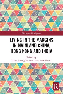 Front cover_Living in the Margins in Mainland China, Hong Kong and India