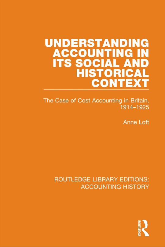Couverture_Understanding Accounting In Its Social And Historical Context
