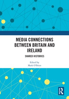 Front cover_Media Connections between Britain and Ireland