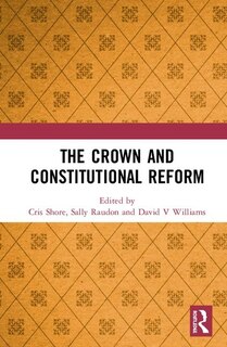 The Crown And Constitutional Reform