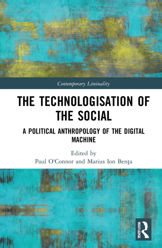 Front cover_The Technologisation of the Social