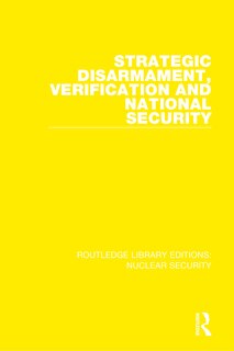 Front cover_Strategic Disarmament, Verification and National Security