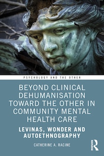 Couverture_Beyond Clinical Dehumanisation Towards the Other in Community Mental Health Care