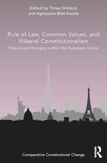 Front cover_Rule of Law, Common Values, and Illiberal Constitutionalism
