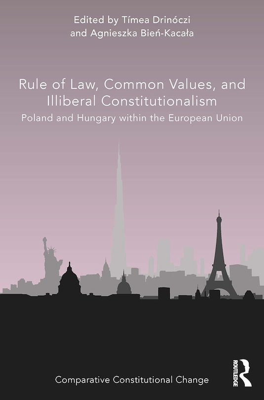 Front cover_Rule of Law, Common Values, and Illiberal Constitutionalism