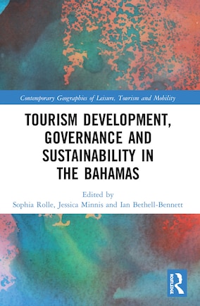 Tourism Development, Governance and Sustainability in The Bahamas