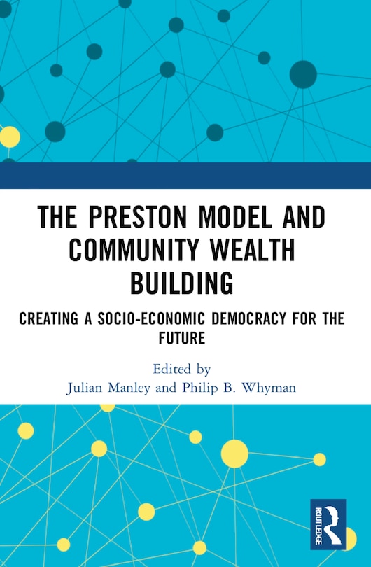 Front cover_The Preston Model And Community Wealth Building