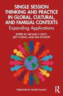 Couverture_Single Session Thinking And Practice In Global, Cultural, And Familial Contexts