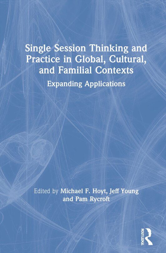 Couverture_Single Session Thinking And Practice In Global, Cultural, And Familial Contexts