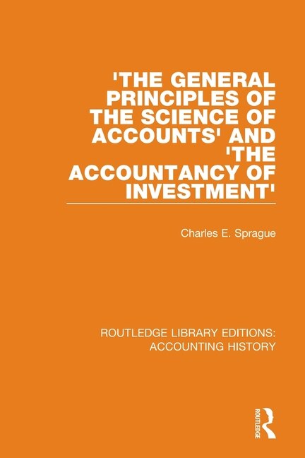 Couverture_'the General Principles Of The Science Of Accounts' And 'the Accountancy Of Investment'