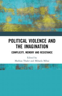 Front cover_Political Violence And The Imagination