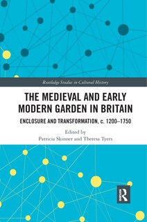 Couverture_The Medieval And Early Modern Garden In Britain